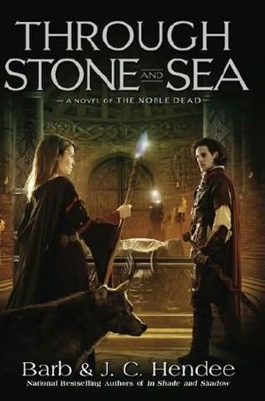 [Noble Dead Saga: Series 2 02] • Through Stone and Sea